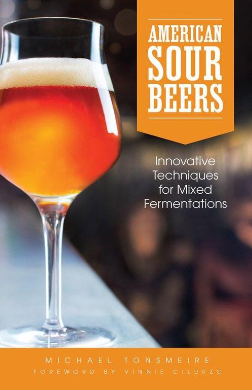 9781938469114 American Sour Beers Michael Tonsmeire, Boeken, Kookboeken, Nieuw, Verzenden