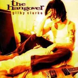 cd - Gilby Clarke - The Hangover, Cd's en Dvd's, Cd's | Overige Cd's, Zo goed als nieuw, Verzenden
