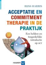 Acceptatie en Commitment therapie in de praktijk Russ Harris, Boeken, Gelezen, Russ Harris, Verzenden
