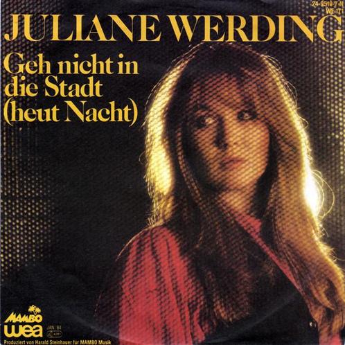 Juliane Werding - Geh Nicht In Die Stadt (Heut Nacht), Cd's en Dvd's, Vinyl | Rock, Gebruikt, Ophalen of Verzenden