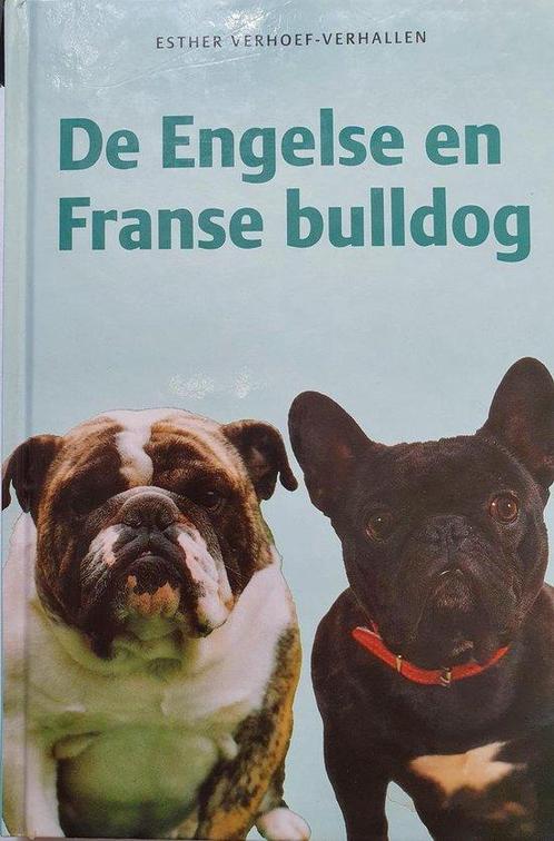 Engelse En Franse Bulldog 9789062488032 Esther Verhoef, Boeken, Dieren en Huisdieren, Gelezen, Verzenden