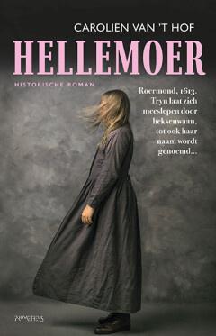 Hellemoer (9789044658576, Carolien van t Hof), Boeken, Romans, Nieuw, Verzenden