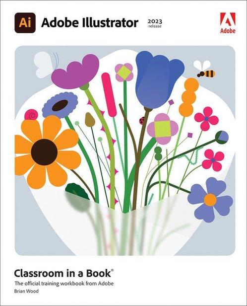 Classroom in a Book- Adobe Illustrator Classroom in a Book, Boeken, Overige Boeken, Zo goed als nieuw, Verzenden