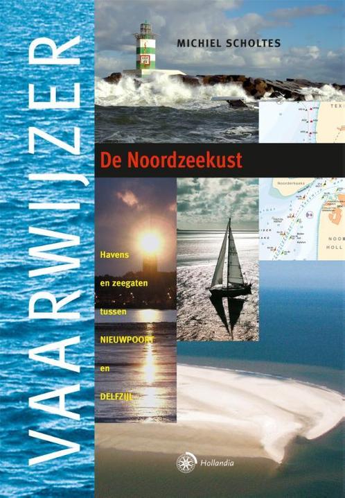 Noordzeekust / Vaarwijzer 9789064105364 Michiel Scholtes, Boeken, Hobby en Vrije tijd, Zo goed als nieuw, Verzenden