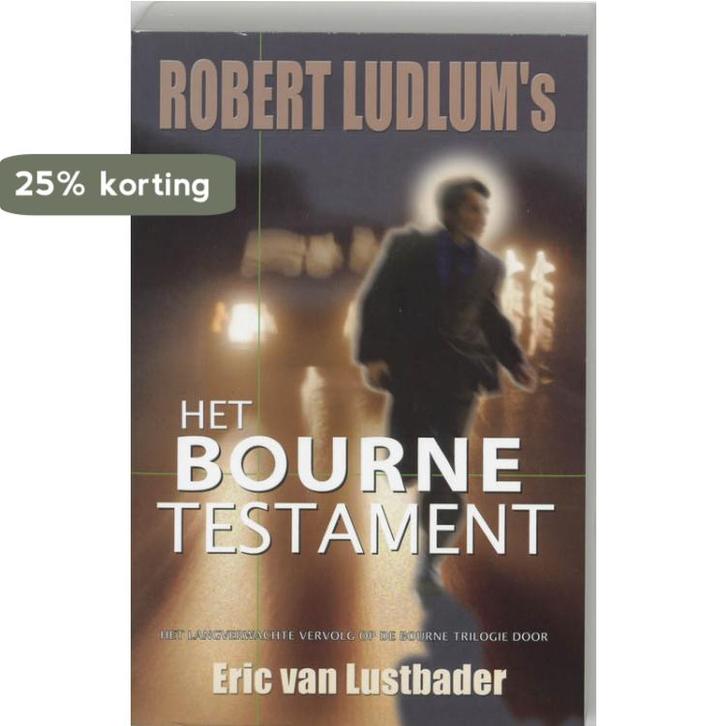 Het Bourne Testament / De Bourne collectie 9789024550357, Boeken, Thrillers, Gelezen, Verzenden
