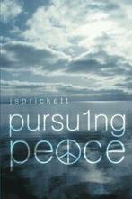 Pursuing Peace.by Prickett, Js New   ., Prickett, Js, Zo goed als nieuw, Verzenden