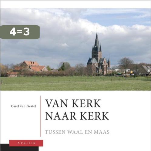 Van kerk naar kerk 2 Tussen Waal en Maas 9789059942301, Boeken, Geschiedenis | Stad en Regio, Zo goed als nieuw, Verzenden