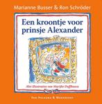 Een kroontje voor prinsje Alexander 9789047508076, Boeken, Verzenden, Gelezen, Ron Schröder