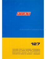 1973 FIAT 127 CARROSSERIE ONDERDELENHANDBOEK, Auto diversen, Handleidingen en Instructieboekjes