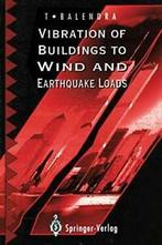 Vibration of Buildings to Wind and Earthquake Loads.by, T. Balendra, Zo goed als nieuw, Verzenden