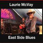 cd - Laurie McVay - East Side Blues, Cd's en Dvd's, Cd's | Jazz en Blues, Verzenden, Nieuw in verpakking