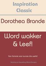 9789077662625 Inspiration Classic 16 - Word wakker  leef!, Boeken, Verzenden, Nieuw, Dorothea Brande