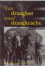 Van draaglast naar draagkracht 9789031329670 Martin Appelo, Verzenden, Gelezen, Martin Appelo