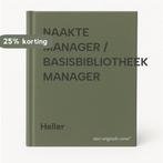 NAAKTE MANAGER / BASISBIBLIOTHEEK MANAGER 9789020418156, Boeken, Verzenden, Gelezen, Heller