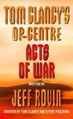 Tom Clancys Op-Centre: Acts of war by Tom Clancy, Boeken, Taal | Engels, Gelezen, Jeff Rovin, Verzenden
