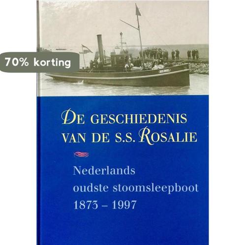 Geschiedenis Van De Ss Rosalie 9789074597326 A. de Graaff, Boeken, Techniek, Zo goed als nieuw, Verzenden