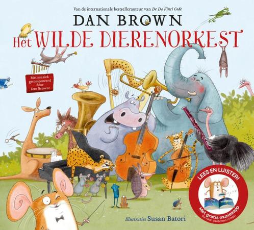 Het wilde dierenorkest 9789024590872 Dan Brown, Boeken, Prentenboeken en Plaatjesalbums, Gelezen, Verzenden