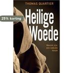 Heilige woede 9789492093837 Thomas Quartier, Boeken, Verzenden, Zo goed als nieuw, Thomas Quartier
