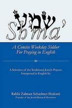 Schachter-Shalomi, Zalman : Shma: A Concise Weekday Siddur, Gelezen, Rabbi Zalman Schachter-Shalomi, Verzenden