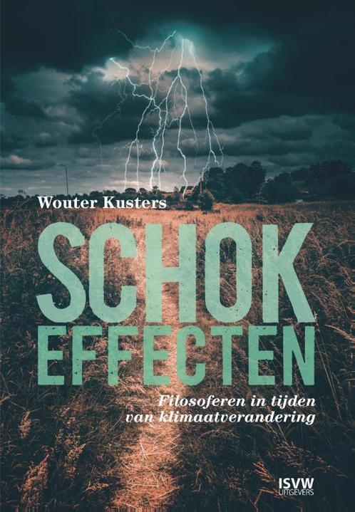 Schokeffecten 9789083262338 Wouter Kusters, Boeken, Overige Boeken, Gelezen, Verzenden