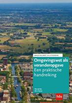 9789012403108 De Omgevingswet als veranderopgave, Verzenden, Zo goed als nieuw, Wim Tijssen