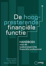 De hoogpresterende financiële functie 9789462158283, Verzenden, Zo goed als nieuw, A.A. de Waal