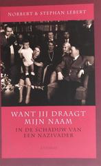 Want jij draagt mijn naam 9789041405890 S. Lebert, Verzenden, Gelezen, S. Lebert