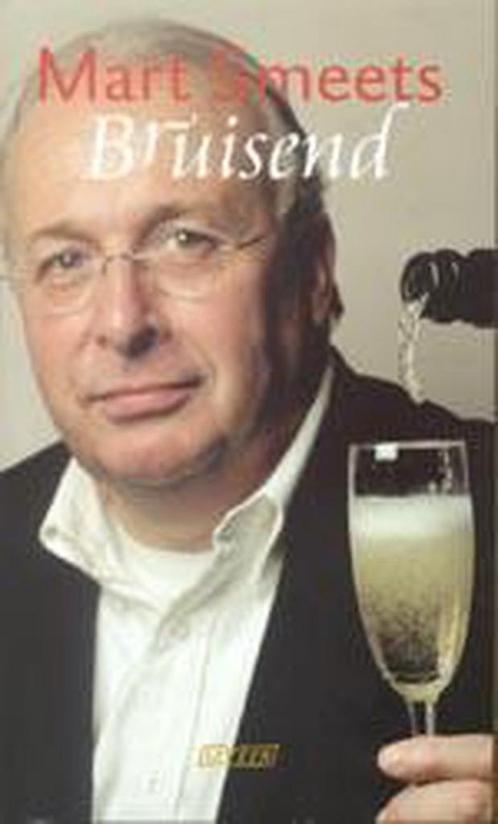 Bruisend 9789020401172 Mart Smeets, Boeken, Literatuur, Zo goed als nieuw, Verzenden