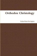 9781471071935 Orthodox Christology Father Peter Farrington, Boeken, Verzenden, Nieuw, Father Peter Farrington
