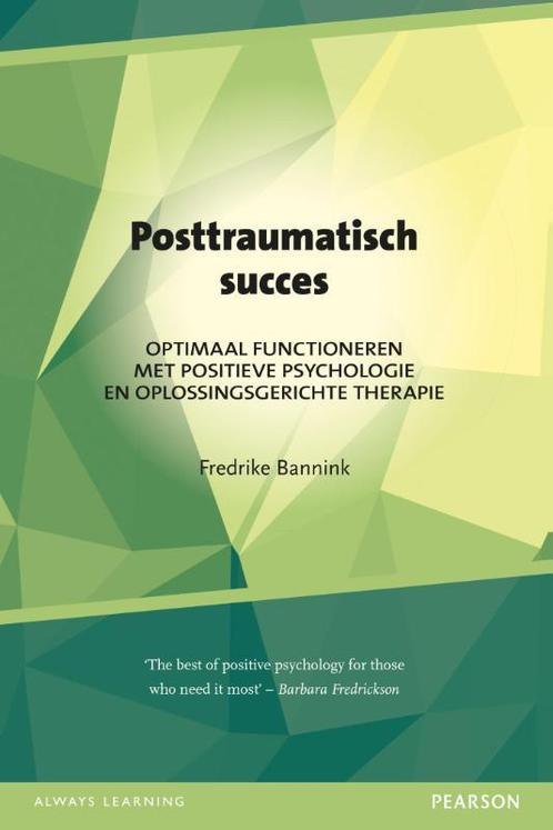 Posttraumatisch succes 9789026522772 Frederike Bannink, Boeken, Psychologie, Gelezen, Verzenden