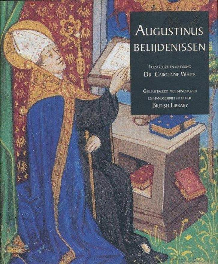 Augustinus. Belijdenissen 9789058261281 Augustinus, Boeken, Godsdienst en Theologie, Gelezen, Verzenden