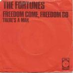 vinyl single 7 inch - The Fortunes - Freedom Come, Freedo..., Cd's en Dvd's, Vinyl Singles, Zo goed als nieuw, Verzenden