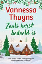 Zoals kerst bedoeld is 9789032521752 Vannessa Thuyns, Verzenden, Zo goed als nieuw, Vannessa Thuyns