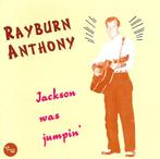cd - Rayburn Anthony - Jackson Was Jumpin, Verzenden, Zo goed als nieuw