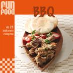 FunFood BBQ 9789087240752, Boeken, Kookboeken, Verzenden, Zo goed als nieuw