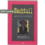 Nachtuil / Sociaal en literair 9789064459375 Brigitte K., Verzenden, Gelezen, Brigitte K.