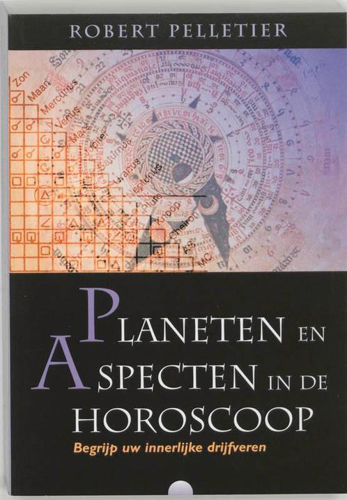Planeten en aspecten in de horoscoop 9789062716722, Boeken, Esoterie en Spiritualiteit, Gelezen, Verzenden