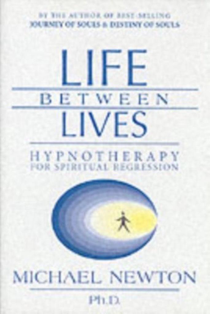 Life Between Lives 9780738704654 Michael Newton, Boeken, Taal | Engels, Gelezen, Verzenden