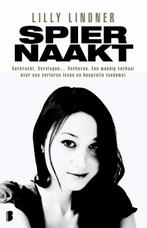 Spiernaakt 9789022561133 Lilly Lindner, Boeken, Verzenden, Gelezen, Lilly Lindner