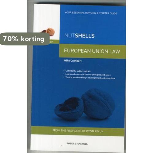 Nutshells European Union Law 9780414035904 Mike Cuthbert, Boeken, Overige Boeken, Zo goed als nieuw, Verzenden
