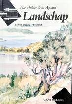 Landschap / Hoe schilder ik in aquarel 9789021320120, Boeken, Verzenden, Gelezen, L. Braren-Weinrich