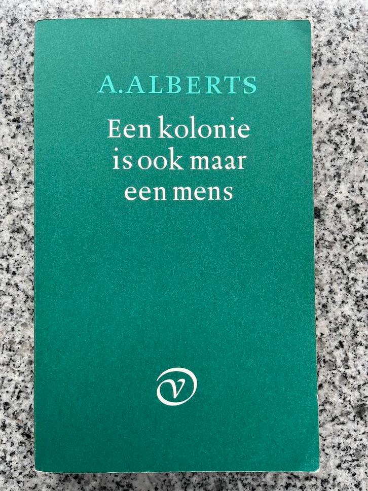 Een kolonie is ook maar een mens (Indië, Indonesië), Boeken, Geschiedenis | Vaderland, 20e eeuw of later, Gelezen, Verzenden