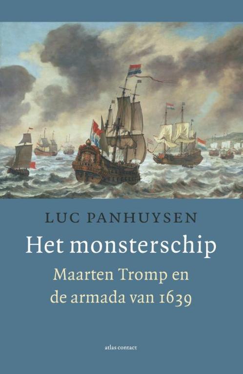 Het monsterschip 9789045040714 Luc Panhuysen, Boeken, Geschiedenis | Wereld, Gelezen, Verzenden