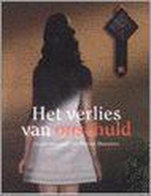 Het verlies van onschuld 9789055733361, Boeken, Filosofie, Gelezen, Verzenden
