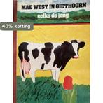 Mae West in Giethoorn 9789062130450 Alwine de Jong, Boeken, Verzenden, Gelezen, Alwine de Jong