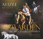 9789492284389 De paarden die mij gevormd hebben, Verzenden, Nieuw, Alizee Froment