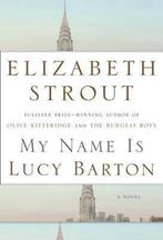 My Name Is Lucy Barton 9781400067695 Elizabeth Strout, Verzenden, Gelezen, Elizabeth Strout