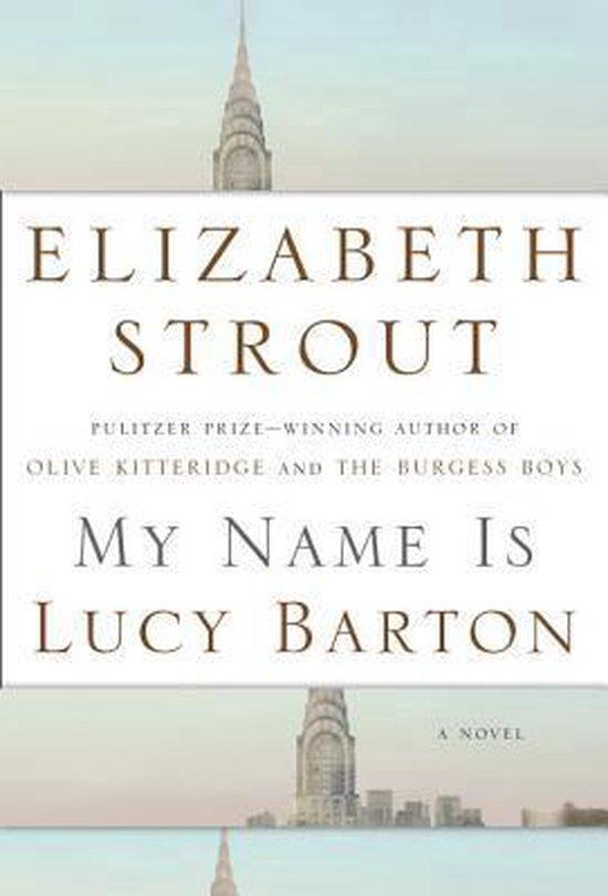 My Name Is Lucy Barton 9781400067695 Elizabeth Strout, Boeken, Taal | Engels, Gelezen, Verzenden