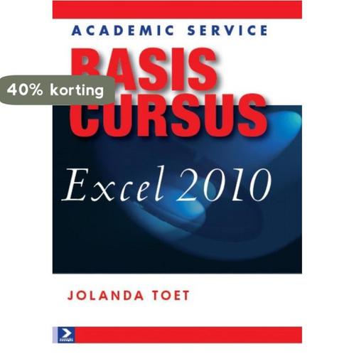 Basiscursus Excel 2010 9789012581660 Jolanda Toet, Boeken, Informatica en Computer, Zo goed als nieuw, Verzenden