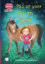Pas op voor Pip en Peer! / Leren lezen met Kluitman, Verzenden, Gelezen, Daniëlle Schothorst
